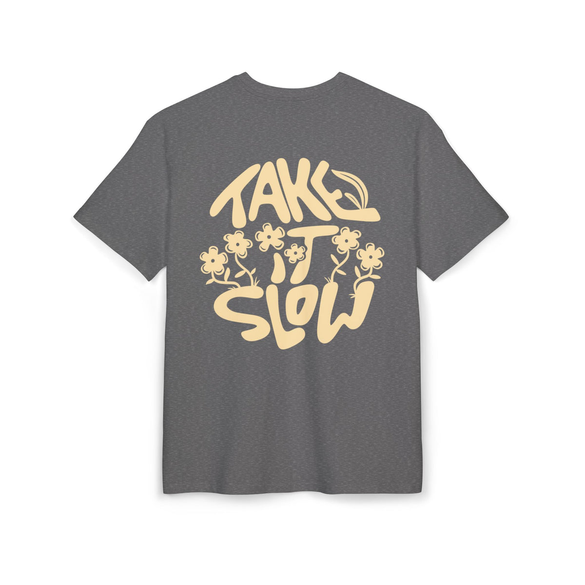TAKE IT SLOW TEE OVERSIZED
