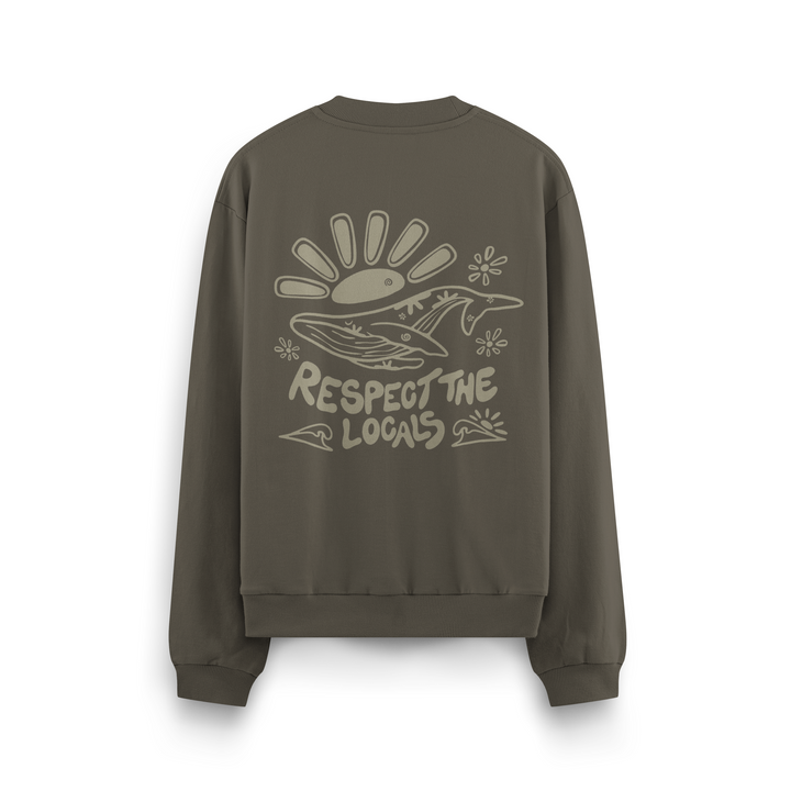Respect The Locals Crewneck Oversized