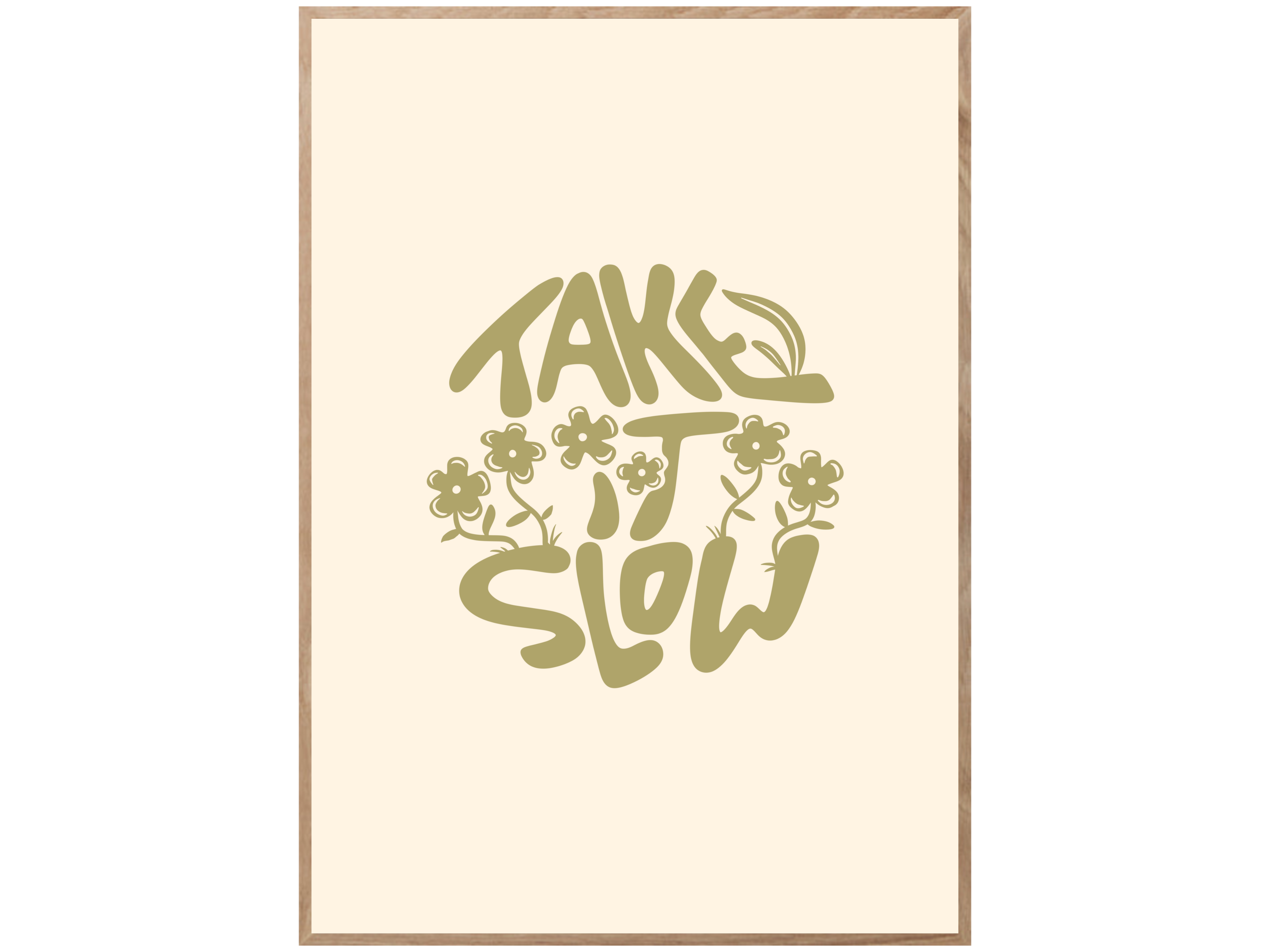 TAKE IT SLOW POSTER