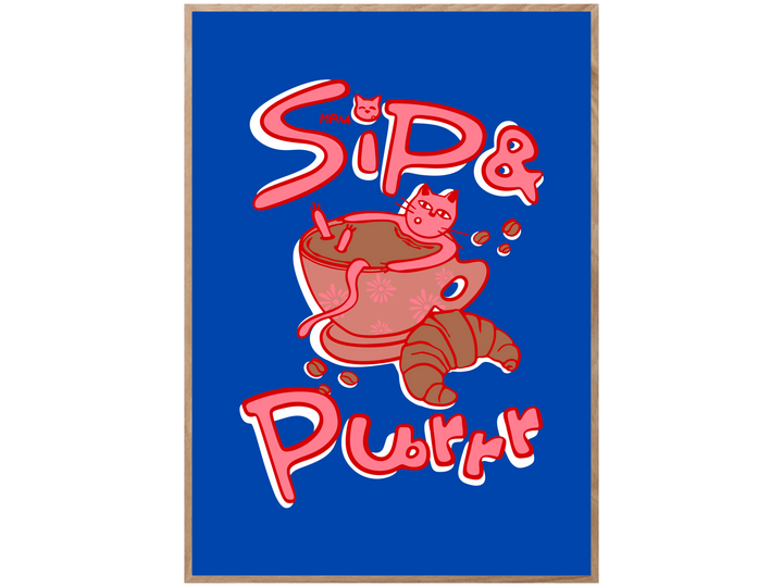 SIP AND PURRR POSTER