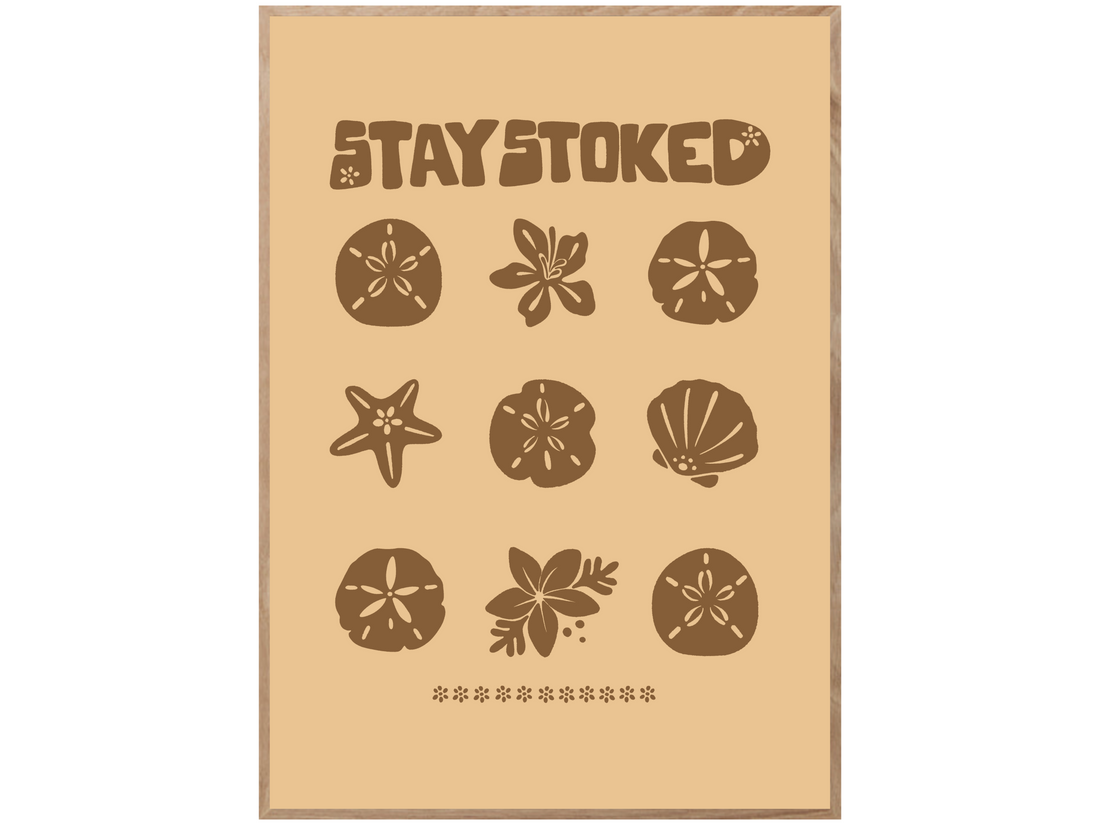 STAY STOKED SHELL POSTER